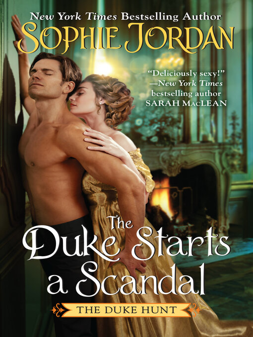 Title details for The Duke Starts a Scandal by Sophie Jordan - Available